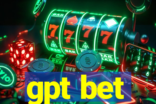 gpt bet